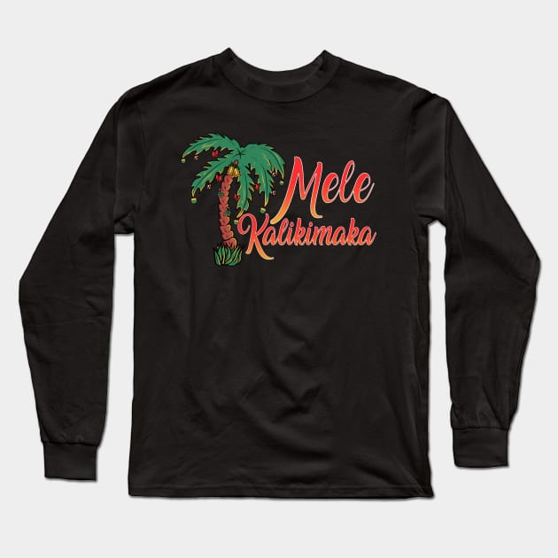 Mele Kalikimaka Hawaiian Christmas Long Sleeve T-Shirt by guitar75